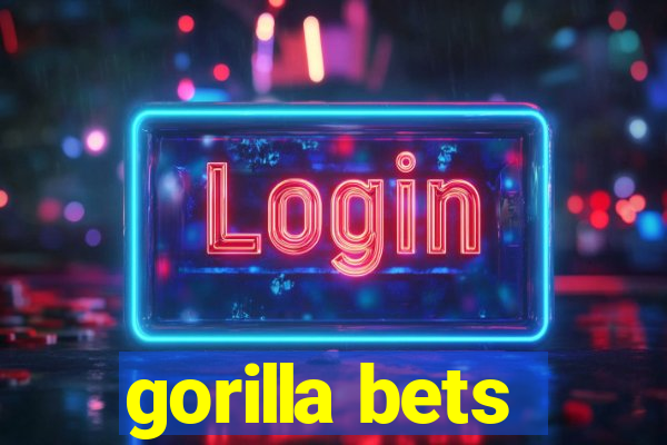 gorilla bets